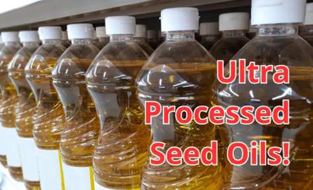 Ultra Processed Seed Oils